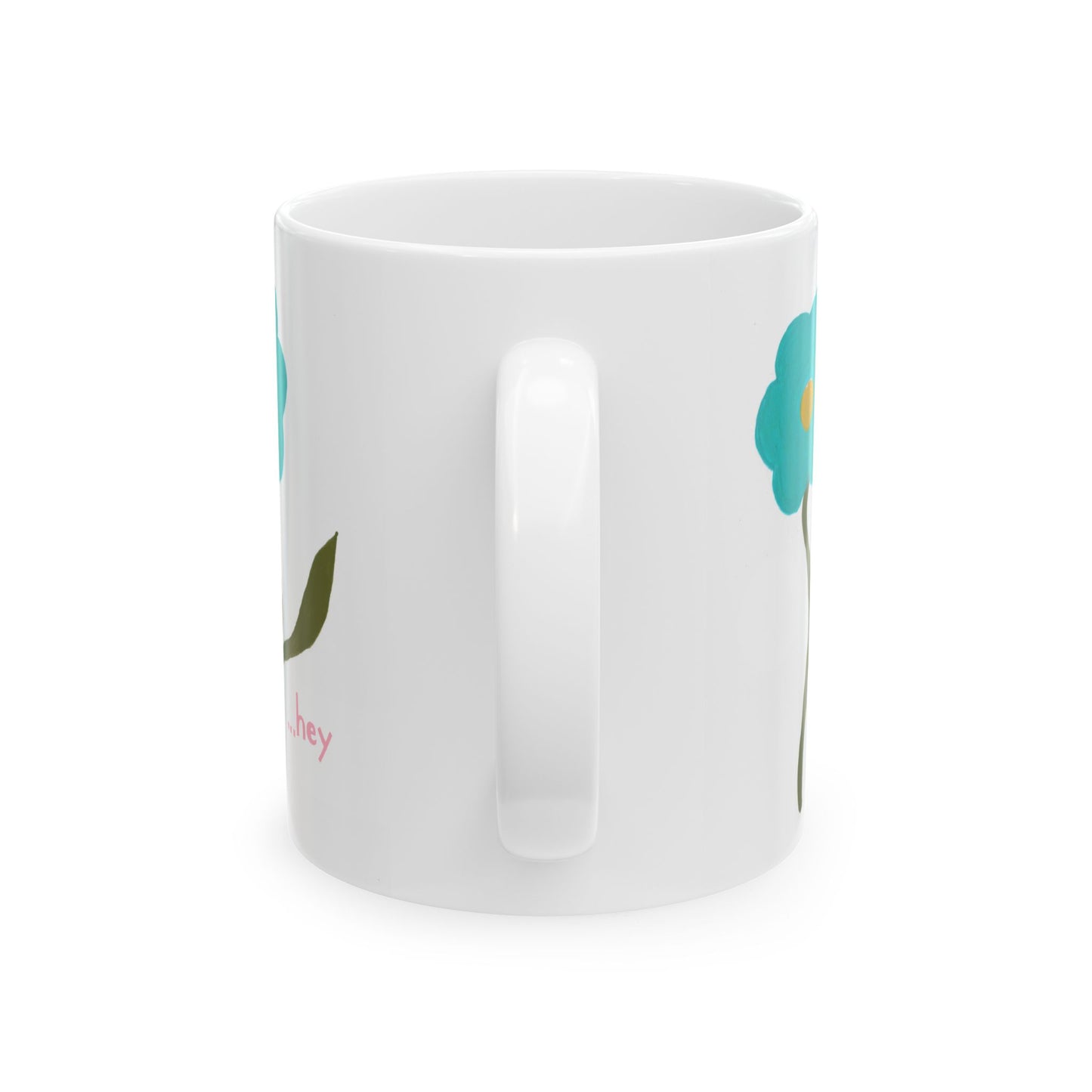 Oh hey Mug, (11oz, 15oz)
