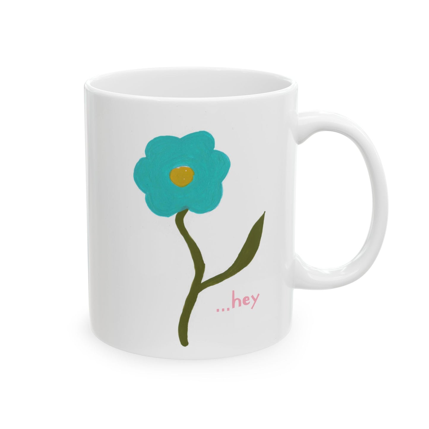 Oh hey Mug, (11oz, 15oz)