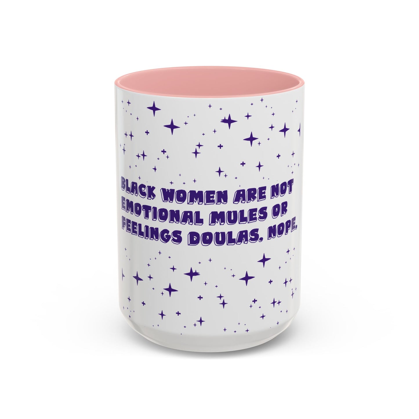 Not Your Mule Coffee Mug (11, 15oz)