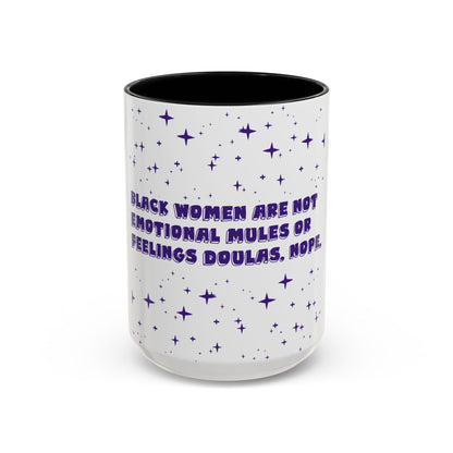 Not Your Mule Coffee Mug (11, 15oz)