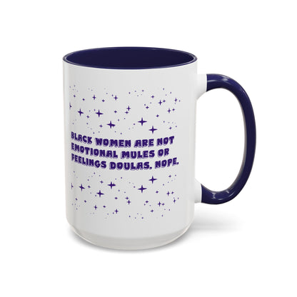 Not Your Mule Coffee Mug (11, 15oz)