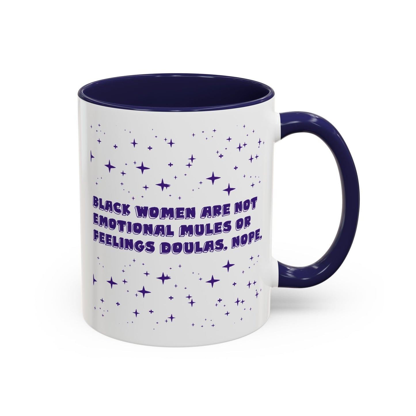 Not Your Mule Coffee Mug (11, 15oz)