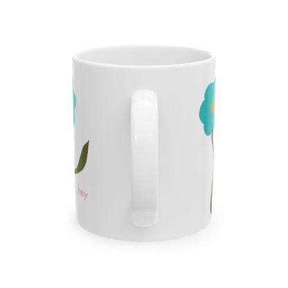 Oh hey Mug, (11oz, 15oz)